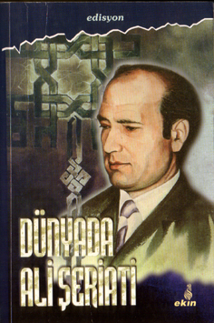 DÜNYADA ALİ ŞERİATİ